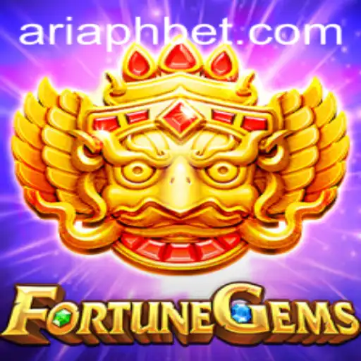 Exploring the Exciting World of FortuneGems: An ARIAPH Adventure