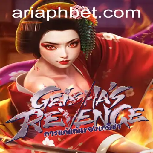 GeishasRevenge: An Exciting New Adventure in ARIAPH