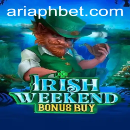 Exploring the Thrilling World of IrishWeekendBonusBuy with ARIAPH