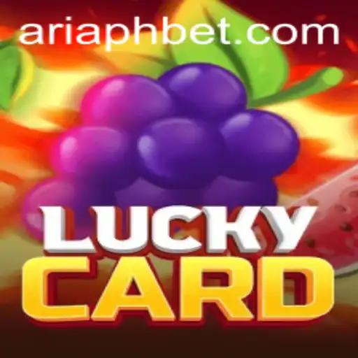 Discover the Thrills of LuckyCard: A Game Revolutionized by ARIAPH