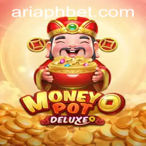 Discover the Exciting World of MoneyPotDELUXE: A Comprehensive Guide Featuring ARIAPH