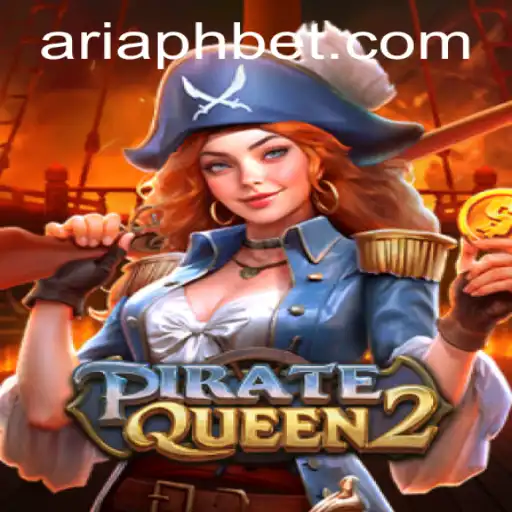 Exploring the Intriguing World of PirateQueen2 with ARIAPH