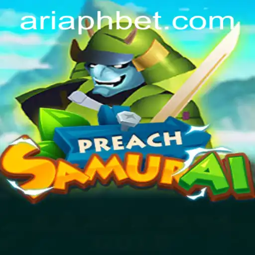 PreachSamurai: Exploring the World of ARIAPH